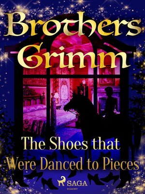 cover image of The Shoes that Were Danced to Pieces
